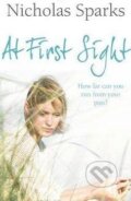 Kniha: At First Sight (Nicholas Sparks). Sphere, 2011 Kniha: At First Sight (Nicholas Sparks). Sphere, 2011