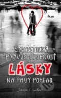 Kniha: Štatistická pravdepodobnosť lásky na prvý pohľad (Jennifer E. Smith), 2012 Kniha: Štatistická pravdepodobnosť lásky na prvý pohľad (Jennifer E. Smith), 2012