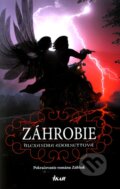 Kniha: Záhrobie (Alexandra Adornetto), 2012 Kniha: Záhrobie (Alexandra Adornetto), 2012