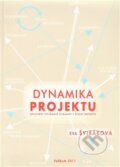 Kniha: Dynamika projektu (Eva Šviráková). Nakladatelství VeRBum, 2011 Kniha: Dynamika projektu (Eva Šviráková). Nakladatelství VeRBum, 2011