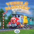 Kniha: Veselé mašinky (Jan Henke). Toužimský & Moravec, 2012 Kniha: Veselé mašinky (Jan Henke). Toužimský & Moravec, 2012