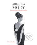 Kniha: Abeceda módy (Fiona Foulkes). Slovart, 2012 Kniha: Abeceda módy (Fiona Foulkes). Slovart, 2012
