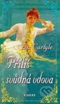 Kniha: Příliš svůdná vdova (Liz Carlyle). Moba, 2012 Kniha: Příliš svůdná vdova (Liz Carlyle). Moba, 2012