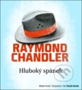 Audiokniha: Hluboký spánek (Raymond Chandler). Mladá fronta, 2012 Audiokniha: Hluboký spánek (Raymond Chandler). Mladá fronta, 2012