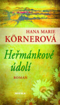 Kniha: Heřmánkové údolí (Hana Marie Körnerová). Moba, 2012 Kniha: Heřmánkové údolí (Hana Marie Körnerová). Moba, 2012
