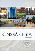 Kniha: Čínská cesta (Mikuláš Bielik). Machart, 2012 Kniha: Čínská cesta (Mikuláš Bielik). Machart, 2012