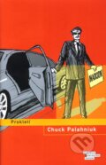 Kniha: Prokletí (Chuck Palahniuk). Odeon CZ, 2012 Kniha: Prokletí (Chuck Palahniuk). Odeon CZ, 2012