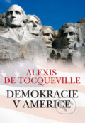 Kniha: Demokracie v Americe (Alexis de Tocqueville). Rozmluvy, 2012 Kniha: Demokracie v Americe (Alexis de Tocqueville). Rozmluvy, 2012