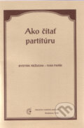 Kniha: Ako čítať partitúru (Bystrík Režucha a Ivan Parík). Národné hudobné centrum, 1998 Kniha: Ako čítať partitúru (Bystrík Režucha a Ivan Parík). Národné hudobné centrum, 1998