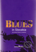 Blues in Slovakia - Ján Litecký-Šveda a kol., Hudobné centrum, 2005