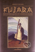 Fujara – The Slovak Queen of European Flutes - Oskár Elschek, 2008
