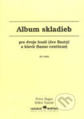 Kniha: Album skladieb (Miloš Valent a Peter Zagar). Hudobné centrum, 2006 Kniha: Album skladieb (Miloš Valent a Peter Zagar). Hudobné centrum, 2006