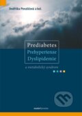 Kniha: Prediabetes, prehypertenze, dyslipidemie a metabolický syndrom (Jindřiška Perušičová a kolektiv). Maxdorf, 2012 Kniha: Prediabetes, prehypertenze, dyslipidemie a metabolický syndrom (Jindřiška Perušičová a kolektiv). Maxdorf, 2012