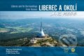 Kniha: Liberec a okolí z nebe (CBS Flying Team, Martina Ondrášková a Radka Srněnská). Malované Mapy, 2021 Kniha: Liberec a okolí z nebe (CBS Flying Team, Martina Ondrášková a Radka Srněnská). Malované Mapy, 2021