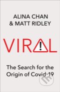 Kniha: Viral (Alina Chan a Matt Ridley). Fourth Estate, 2021 Kniha: Viral (Alina Chan a Matt Ridley). Fourth Estate, 2021