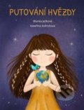 Kniha: Putování hvězdy (Blanka Ježková a Kateřina Kofroňová). Blanka Ježková, 2021 Kniha: Putování hvězdy (Blanka Ježková a Kateřina Kofroňová). Blanka Ježková, 2021