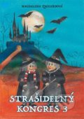 Kniha: Strašidelný kongres 3 (Magdalena Zachardová). H.R.G., 2021 Kniha: Strašidelný kongres 3 (Magdalena Zachardová). H.R.G., 2021
