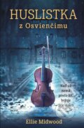 E-kniha: Huslistka z Osvienčimu (Ellie Midwood), 2021 E-kniha: Huslistka z Osvienčimu (Ellie Midwood), 2021