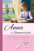Kniha: Anna v Summerside (Lucy Maud Montgomery). Slovenské pedagogické nakladateľstvo - Mladé letá, 2021 Kniha: Anna v Summerside (Lucy Maud Montgomery). Slovenské pedagogické nakladateľstvo - Mladé letá, 2021