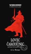Kniha: Lovec čarodějnic (C.L. Werner). Polaris, 2021 Kniha: Lovec čarodějnic (C.L. Werner). Polaris, 2021
