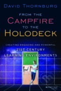 Kniha: From the Campfire to the Holodeck (David Thornburg). Jossey Bass, 2013 Kniha: From the Campfire to the Holodeck (David Thornburg). Jossey Bass, 2013