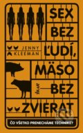 Kniha: Sex bez ľudí, mäso bez zvierat (Jenny Kleeman), 2022 Kniha: Sex bez ľudí, mäso bez zvierat (Jenny Kleeman), 2022
