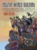 Kniha: Creative World Building and Creature Design (Mark Nelson). Dover Publications, 2019 Kniha: Creative World Building and Creature Design (Mark Nelson). Dover Publications, 2019
