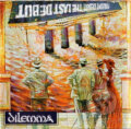Hudební CD: Dilemma: The Last Debut (Hudobné albumy). Hudobné albumy, 2006 Hudební CD: Dilemma: The Last Debut (Hudobné albumy). Hudobné albumy, 2006