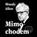 Mimochodem - Woody Allen, 2021