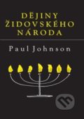 Kniha: Dějiny židovského národa (Paul Johnson). Leda, 2021 Kniha: Dějiny židovského národa (Paul Johnson). Leda, 2021
