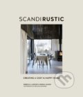 Kniha: Scandi Rustic (Rebecca Lawson a Reena Simon). Ryland, Peters and Small, 2020 Kniha: Scandi Rustic (Rebecca Lawson a Reena Simon). Ryland, Peters and Small, 2020
