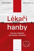 Kniha: Lékaři hanby (Betty Trucková a Robert-Paul Truck), 2021 Kniha: Lékaři hanby (Betty Trucková a Robert-Paul Truck), 2021