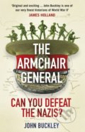 Kniha: The Armchair General (John Buckley). Century, 2021 Kniha: The Armchair General (John Buckley). Century, 2021