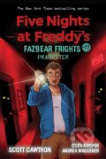 Kniha: Five Nights at Freddy's: Prankster (Andrea Waggener a Scott Cawthon). Scholastic, 2021 Kniha: Five Nights at Freddy's: Prankster (Andrea Waggener a Scott Cawthon). Scholastic, 2021