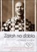 Kniha: Zátah ďábla (Richard Lourie). Naše vojsko CZ, 2022 Kniha: Zátah ďábla (Richard Lourie). Naše vojsko CZ, 2022