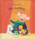 Kniha: Pán Guľôčka (Wojciech Widlak). Občianske združenie Slniečkovo, 2021 Kniha: Pán Guľôčka (Wojciech Widlak). Občianske združenie Slniečkovo, 2021