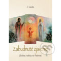 Kniha: Zabudnuté zjavenie (J. Lacko). Dobrá kniha, 2021 Kniha: Zabudnuté zjavenie (J. Lacko). Dobrá kniha, 2021