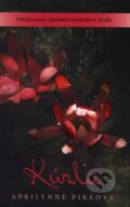 Kniha: Kúzla (Aprilynne Pike). Fortuna Libri, 2012 Kniha: Kúzla (Aprilynne Pike). Fortuna Libri, 2012