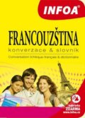 Kniha: Francouzština - Konverzace a slovník (INFOA). INFOA, 2012 Kniha: Francouzština - Konverzace a slovník (INFOA). INFOA, 2012