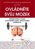 Kniha: Ovládněte svůj mozek (Libor Činka). BIZBOOKS, 2012 Kniha: Ovládněte svůj mozek (Libor Činka). BIZBOOKS, 2012