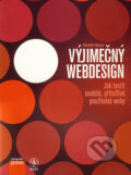 Kniha: Výjimečný webdesign (Alexander Dawson). Computer Press, 2012 Kniha: Výjimečný webdesign (Alexander Dawson). Computer Press, 2012