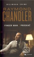 Kniha: Práskač / Finger man (Raymond Chandler). Garamond, 2012 Kniha: Práskač / Finger man (Raymond Chandler). Garamond, 2012
