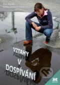 Kniha: Vztahy v dospívání (Lenka Lacinová a Petr Macek). Masarykova univerzita, 2012 Kniha: Vztahy v dospívání (Lenka Lacinová a Petr Macek). Masarykova univerzita, 2012