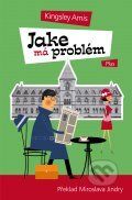 Kniha: Jake má problém (Kingsley Amis). Plus, 2012 Kniha: Jake má problém (Kingsley Amis). Plus, 2012