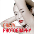Kniha: Crazy Photography (Diane Routex). Vivays, 2012 Kniha: Crazy Photography (Diane Routex). Vivays, 2012