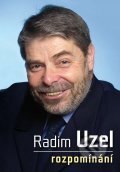 Kniha: Rozpomínání (Radim Uzel). XYZ, 2012 Kniha: Rozpomínání (Radim Uzel). XYZ, 2012