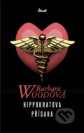 Kniha: Hippokratova přísaha (Barbara Wood). Ikar CZ, 2012 Kniha: Hippokratova přísaha (Barbara Wood). Ikar CZ, 2012
