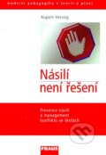 Kniha: Násilí není řešení (Rupert Herzog). Fraus, 2009 Kniha: Násilí není řešení (Rupert Herzog). Fraus, 2009