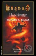 Kniha: Diablo: Hadí šupiny (Richard A. Knaak). FANTOM Print, 2012 Kniha: Diablo: Hadí šupiny (Richard A. Knaak). FANTOM Print, 2012
