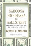 Náhodná procházka po Wall Street - Burton G. Malkiel, Pragma, 2012